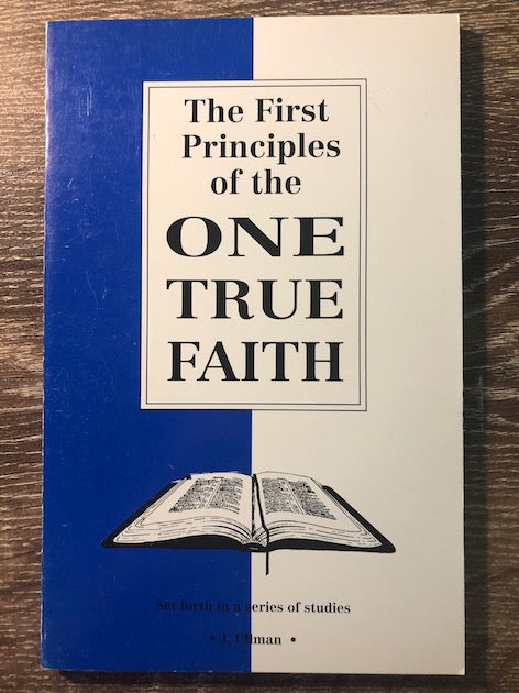 The First Principles of the One True Faith image 0