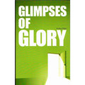 Glimpses of Glory image 0