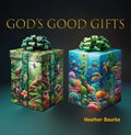 God's good gifts image 0