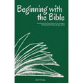 Beginning with the Bible