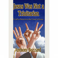 Jesus was not a Trinitarian