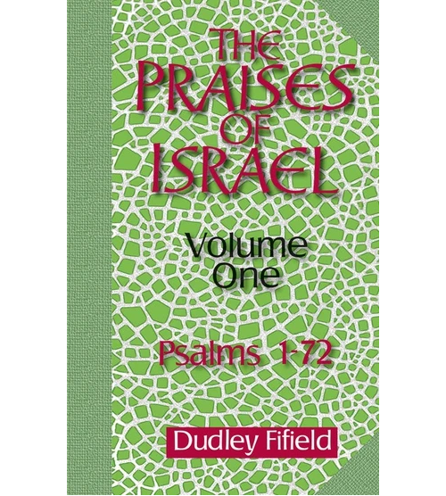 The Praises of Israel Vol.1