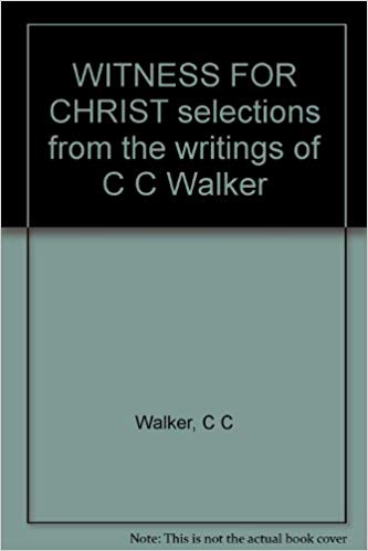 Witness for Christ - selections from the writings of CC Walker image 0