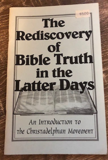 The Rediscovery of Bible Truth in the Latter Days image 0