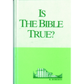 Is the Bible True?