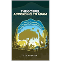 The Gospel according to Adam