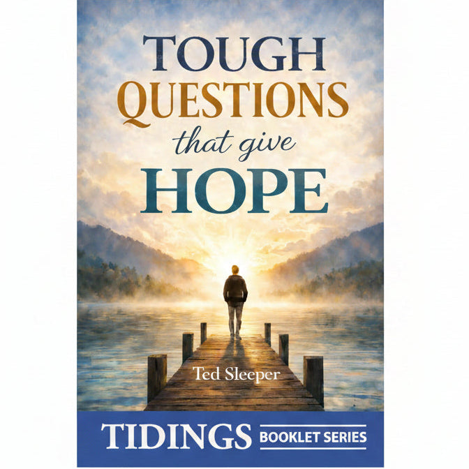 Book cover for 'Tough Questions that give Hope' by Ted Sleeper, part of the Tidings Booklet Series. The cover features a scenic illustration of a person standing on a wooden dock looking out over a misty lake at sunrise or sunset, with the title in large serif and script fonts at the top.